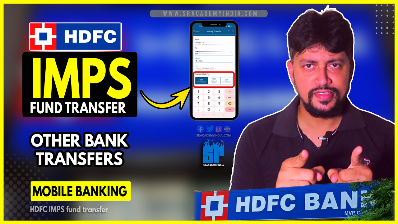 HDFC HDFC IMPS transfer to other Bank in Mobile [2023] SR Academy India